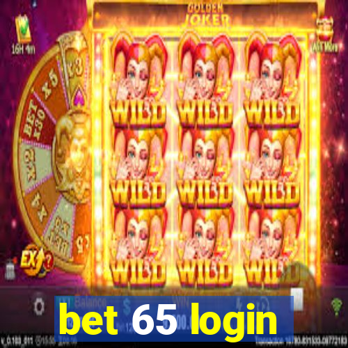 bet 65 login